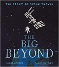 The Story of Space Travel : The Big Beyond