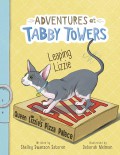 Adventures at Tabby Towers : Leaping Lizzie