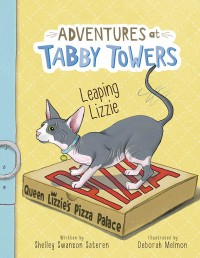 Adventures at Tabby Towers : Leaping Lizzie