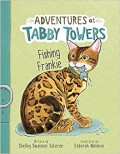 Adventures at Tabby Towers : Fishing Frankie