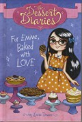 The Dessert Diaries : For Emme, Baked With Love