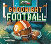 Sports Illustrated Kids : Goodnight Football