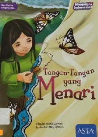 Seri Cerita Imajinasiku (Menjadi Indonesia) : Tangan-Tangan Yang Menari