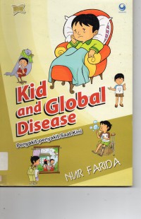 Kid And Global Disease (Penyakit-Penyakit Saat Kini)