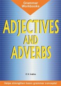 Grammar Workbooks : Adjectives And Adverbs