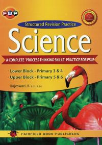 Structured Revision Practice : Science .A Complete Process Thinking Skills Practice For Psle