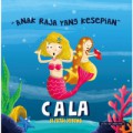 Anak Raja Yang Kesepian (Cala Si Putri Duyung)