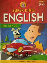 Super Dino English Pre School (Age 3-6)