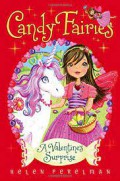 Candy Fairies. A Valentine's Surprise