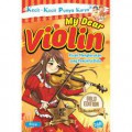 Kecil-Kecil Punya Karya: My Dear Violin
