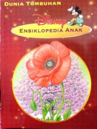 Disney Ensiklopedia Anak : Dunia Tumbuhan