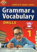 Complete Smart Series :  Grammar & Vocabulary Drills Primary 1