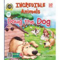 Incredible Animals: Doug the Dog