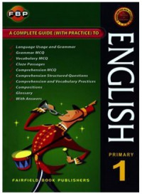 A Complete Guide (With Practice) To :  English Primary 1