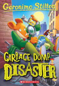 Geronimo Stilton 79 : Garbage Dump Disaster