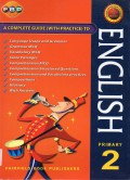 A Complete Guide (With Practice) To :  English Primary 2