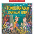 Tumbuhan Ajaib Dan Alat Unik