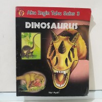 Aku Ingin Tahu Sains 3 : Dinosaurus