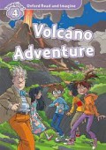 Oxford Read and Imagine: Level 4:: Volcano Adventure