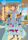 Oxford Read and Imagine : Level 1: Monkeys in School