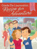 Recipe for Adventure : Philadelphia!