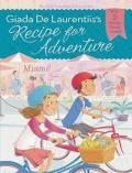 Recipe for Adventure : Miami!