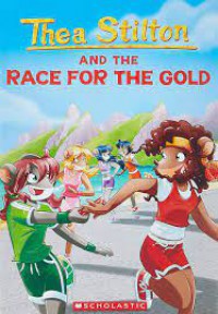 Thea Stilton And The Race for the Gold