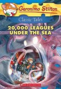 Geronimo Stilton Classic Tales: 20.000 Leagues Under the sea