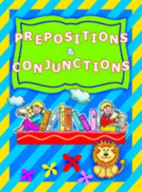 Prepositions & Conjunctions