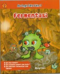 Aku Ingin Tahu Sains 9 : Fermentasi