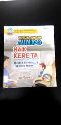 Petualangan Mindo : Naik Kereta