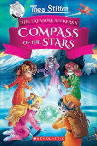 Thea Stilton (The Treasure Seekers II): Compass Of The Stars