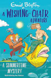 A Wishing Chair Adventure Summertime Mystery