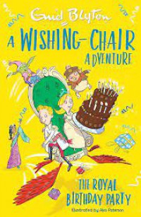 A Wishing-Chair Adventure: The Royal Birthday Party