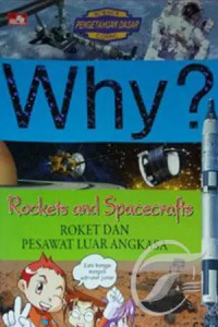 Science Comic : Why? Roket Dan Pesawat Luar Angkasa