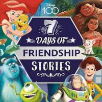 Disney: 7 Days Of Friendship Stories