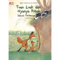 Tuan Luak Dan Nyonya Rubah: Sebuah Pertemuan