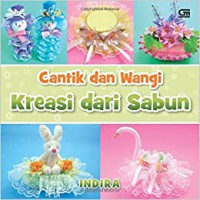 Cantik Dan Wangi Kreasi Dari Sabun