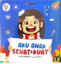 Aku Anak Sehat Dan Kuat