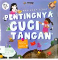 Seri Aku Anak Hebat: Pentingnya Cuci Tangan