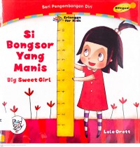 Seri Pengembangan Diri: Si Bongsor Yang Manis