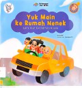 Yuk Main Ke Rumah Nenek