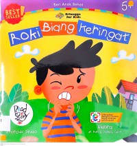 Seri Anak Sehat: Roki Biang Keringat