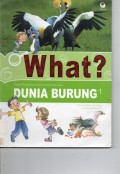 Seri What? : Dunia Burung 1