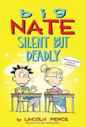 Big Nate: Silent But Deadly