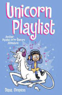 Phoebe And Her Unicorn Vol. 14: Unicorn Playlist