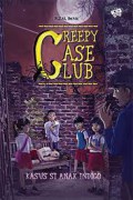 Creepy Case Club 2: Kasus Si Anak Indigo