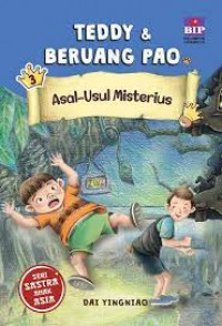 Teddy & Beruang Pao(3): Asal-Usul Misterius