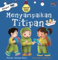 Character Building For Kids : Menyampaikan Titipan