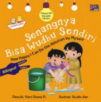 Character Building For Kids : Senangnya Bisa Wudhu Sendiri